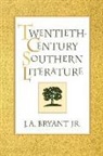 J A Bryant, J. a. Bryant - Twentieth-Century Southern Lit.-Pa
