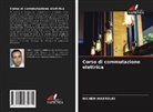 Hichem Mabrouki - Corso di commutazione elettrica