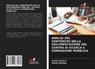 Satish Dandge, Sachin Kadam - ANALISI DEL CONTENUTO DELLA DOCUMENTAZIONE DEL CENTRO DI RICERCA E FORMAZIONE PUBBLICA