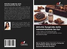 Gustavo Oliveira Everton, Maria Giullia Alves Carneiro Felizardo, Ana Patrícia Matos Pereira - Attività fungicida della nanoemulsione ba-har