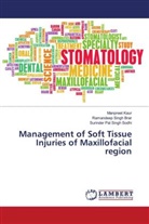 Ramandeep Singh Brar, Manpreet Kaur, Surinder Pal Singh Sodhi - Management of Soft Tissue Injuries of Maxillofacial region