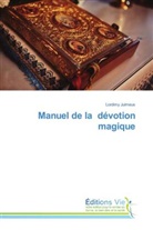 Lordimy Julmeus - Manuel de la dévotion magique