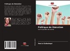 Amelia Gallastegui - Politique de libération