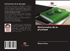 Dinesh Uthra - Dictionnaire de la physique