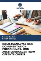 Satish Dandge, Sachi Kadam, Sachin Kadam - INHALTSANALYSE DER DOKUMENTATION FORSCHUNGS- UND AUSBILDUNGSZENTRUM ÖFFENTLICHKEIT