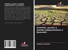 Vladimir Skrebnev - Scimmie, quants e mondo subquantistico o Quovadis