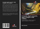 Marit Damke - Il mondo degli assassini, degli stregoni e dei cowboy