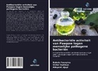 Adeyemi Ajayi, Bukola Fasoyinu, Victor Oyetayo - Antibacteriële activiteit van Pawpaw tegen menselijke pathogene bacteriën