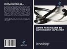 Kamuran Kurbanl¿, Kamuran Kurbanli, ¿Dris Mehmeto¿lu, Idris Mehmetoglu - LIPIDE PEROXIDATIE EN ANTIOXIDANT CAPACITEIT