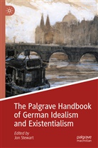 Jo Stewart, Jon Stewart - The Palgrave Handbook of German Idealism and Existentialism