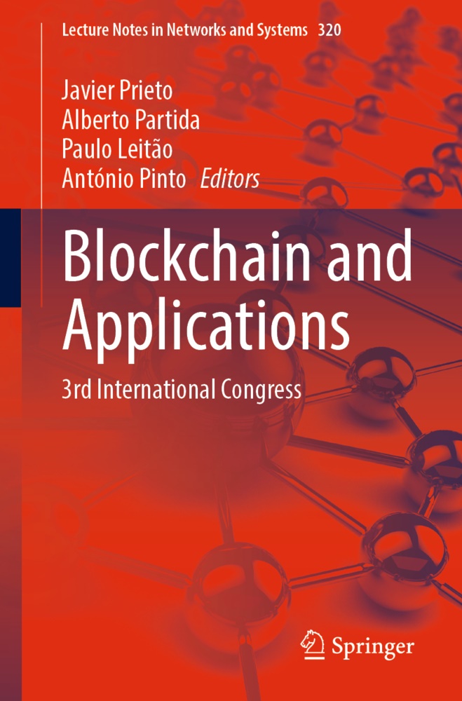 Paulo Leitão, Paulo Leitão et al, Albert Partida, Alberto Partida, António Pinto, Javier Prieto - Blockchain and Applications - 3rd International Congress