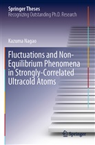 Kazuma Nagao - Fluctuations and Non-Equilibrium Phenomena in Strongly-Correlated Ultracold Atoms