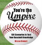 Wayne Stewart - You're the Umpire