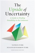 Nathan Furr, Susannah Harmon Furr, Furr Nathan - The Upside of Uncertainty