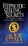 Joe Vitale, Vitale Joe - Hypnotic Selling Secrets