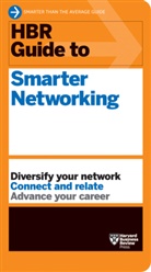 Harvard Business Review - HBR Guide to Smarter Networking (HBR Guide Series)