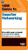 Harvard Business Review, Harvard Business Review - HBR Guide to Smarter Networking (HBR Guide Series)