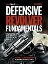 Grant Cunningham - Defensive Revolver Fundamentals, 2nd Edition
