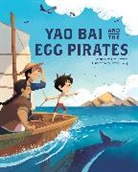 Tim J. Myers, Myers Tim J., Bonnie Pang - Yao Bai and the Egg Pirates