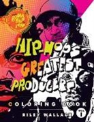 Wallace Riley - Hip-Hop's Greatest Producers Coloring Book