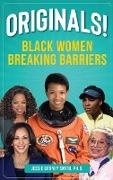 Jessie Carney Smith, Jessie Carney Smith Smith - Originals! - Black Women Breaking Barriers