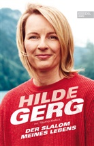 Hild Gerg, Hilde Gerg, Taufig Khalil - Hilde Gerg - Der Slalom meines Lebens
