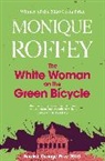 Monique Roffey, Roffey Monique - The White Woman on the Green Bicycle