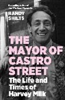 Randy Shilts, Randy (author) Shilts, Shilts Randy - The Mayor of Castro Street