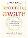 Daniel J. Siegel - Becoming Aware