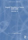 Michael G. Brennan, Michael G. Brennan, Brennan Michael G. - English Travellers to Venice 1450 1600