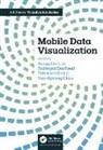 Eun Kyoung Choe, Raimund Dachselt, Petra Isenberg, Bongshin (Microsoft Research Lee, Bongshin Dachselt Lee, Eun Kyoung Choe... - Mobile Data Visualization