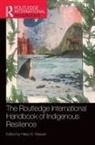 Hilary N. (University At Buffalo Weaver, Hilary N. Weaver, Weaver Hilary N. - Routledge International Handbook of Indigenous Resilience