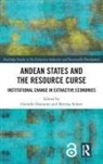 Gerardo Schorr Damonte, Gerardo Damonte, Bettina Schorr - Andean States and the Resource Curse