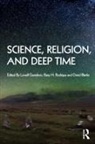 Lowell (Villanova University Gustafson, Lowell Rodrigue Gustafson, David Blanks, Blanks David, Lowell Gustafson, Lowell (Villanova University Gustafson... - Science, Religion and Deep Time