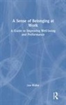 Lee Waller, Waller Lee - Sense of Belonging At Work