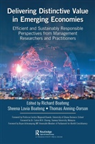Thomas Anning-Dorson, Thomas Boateng Anning-Dorson, Richard Boateng, Richard Boateng Boateng, Sheena Lovia Boateng, Thomas Anning-Dorson... - Delivering Distinctive Value in Emerging Economies