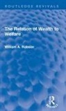 William Robson, William A. Robson, Robson William - Relation of Wealth to Welfare