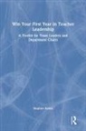 Stephen Katzel - Win Your First Year in Teacher Leadership
