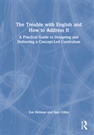 Sam Gibbs, Zoe Helman, Zoe Gibbs Helman - Trouble With English and How to Address It