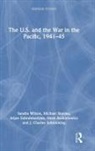 Dean Aszkielowicz, Aszkielowicz Dean, J. Charles Schencking, Schencking J. Charles, Michael Sturma, Sturma Michael... - U.s. And the War in the Pacific, 1941-45
