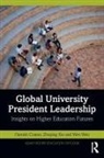 Hamish Coates, Hamish (Tsinghua University Coates, Coates Hamish, Wen Wen, Wen (Tsinghua University Wen, Zheping Xie... - Global University President Leadership