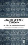 Jane Platt, Jane (Oxford Centre for Methodism and Churc Platt, Jane (Oxford Centre for Methodism and Church History Platt, Martin Wellings, Jane Platt, … - Anglican-Methodist Ecumenism The Search for Church Unity, 1920-2020