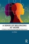 Lee Waller, Waller Lee - Sense of Belonging At Work