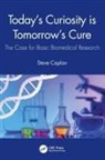 Steve Caplan - Today''s Curiosity Is Tomorrow''s Cure