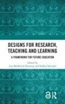 Lisa (Malmoe University Bjoerklund Boistrup, Lisa (Stockholm University Bjoerklund Boistrup, Staffan (Stockholm University Selander, Staffan Bjoerklund Boistrup Selander, Lisa Björklund Boistrup, Lisa Björklund Boistrup... - Designs for Research, Teaching and Learning