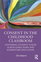Clio Stearns - Consent in the Childhood Classroom