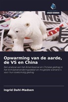 Ingrid Dahl-Madsen - Opwarming van de aarde, de VS en China