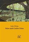 John White - Reise nach Cochin China
