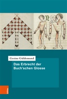 Gesine Güldemund - Das Erbrecht der Buch'schen Glosse