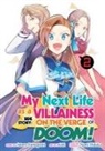 Nami Hidaka, Nishi, Satoru Yamaguchi, Nishi - My Next Life as a Villainess Side Story: On the Verge of Doom Manga